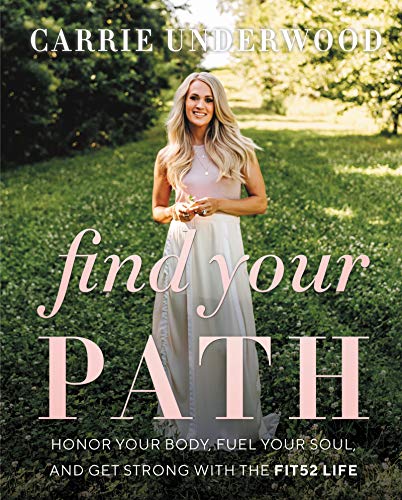 Book Cover Find Your Path: Honor Your Body, Fuel Your Soul, and Get Strong with the Fit52 Life