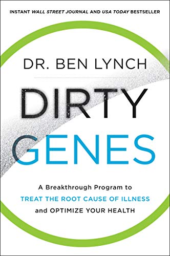 Book Cover Dirty Genes: A Breakthrough Program to Treat the Root Cause of Illness and Optimize Your Health