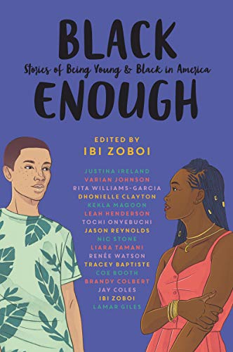 Book Cover Black Enough: Stories of Being Young & Black in America