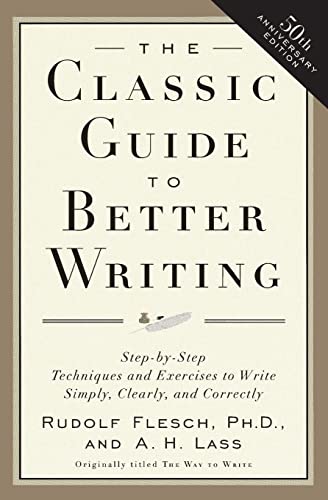 Book Cover The Classic Guide to Better Writing: Step-by-Step Techniques and Exercises to Write Simply, Clearly and Correctly