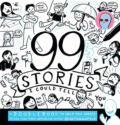 Book Cover 99 Stories I Could Tell: A Doodlebook To Help You Create