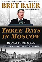 Book Cover Three Days in Moscow: Ronald Reagan and the Fall of the Soviet Empire