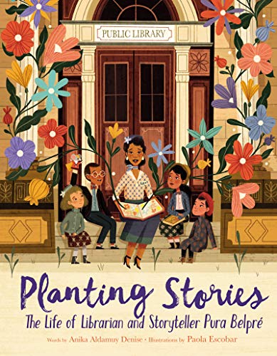 Book Cover Planting Stories: The Life of Librarian and Storyteller Pura Belpré