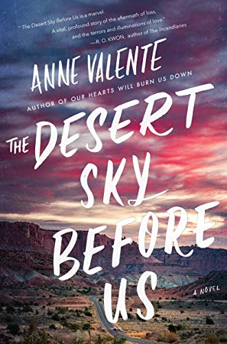 Book Cover The Desert Sky Before Us: A Novel
