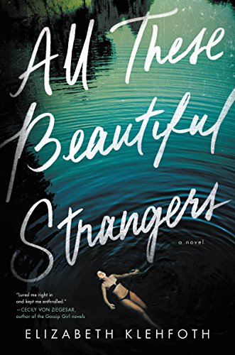 Book Cover All These Beautiful Strangers: A Novel