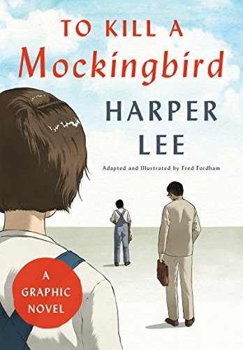 Book Cover To Kill a Mockingbird: A Graphic Novel