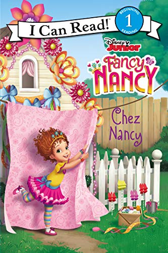 Book Cover Disney Junior Fancy Nancy: Chez Nancy (I Can Read Level 1)