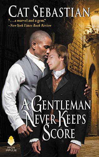 Book Cover A Gentleman Never Keeps Score: Seducing the Sedgwicks