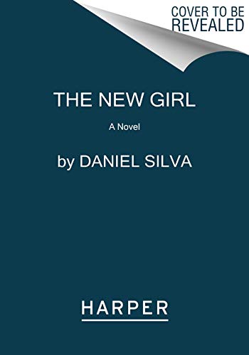 Book Cover The New Girl: A Novel (Gabriel Allon)