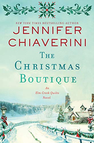 Book Cover The Christmas Boutique: An Elm Creek Quilts Novel (The Elm Creek Quilts Series)