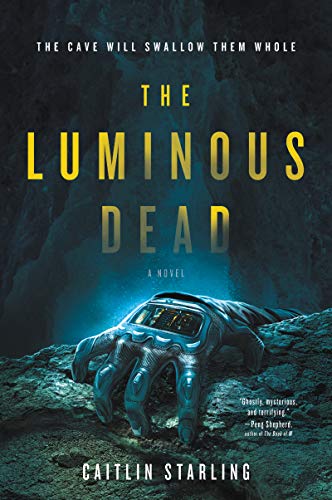 Book Cover The Luminous Dead: A Novel