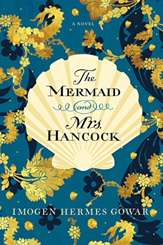 Book Cover The Mermaid and Mrs. Hancock: A Novel