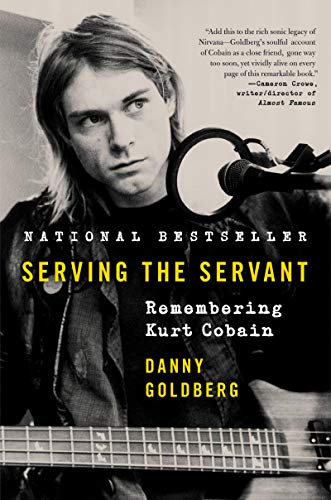 Book Cover Serving the Servant: Remembering Kurt Cobain