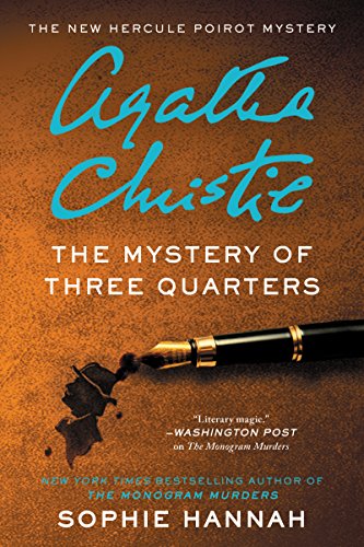 Book Cover The Mystery of Three Quarters: The New Hercule Poirot Mystery (Hercule Poirot Mysteries)