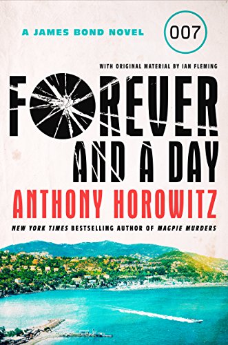 Book Cover Forever and a Day: A James Bond Novel