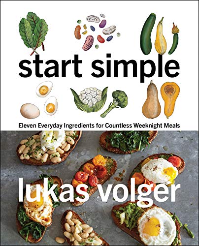 Book Cover Start Simple: Eleven Everyday Ingredients for Countless Weeknight Meals