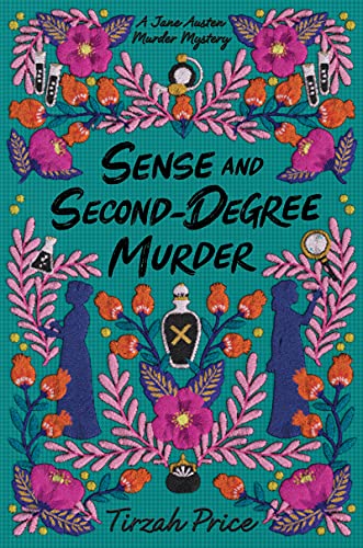 Sense and Second-Degree Murder: 2 (Jane Austen Murder Mysteries)