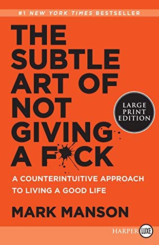 Book Cover HarperLuxe The Subtle Art of Not Giving a F*ck: A Counterintuitive Approach to Living a Good Life