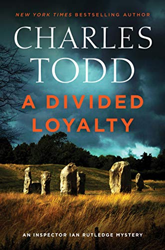 Book Cover A Divided Loyalty: A Novel (Inspector Ian Rutledge Mysteries, 22)