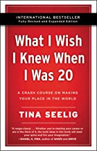 Book Cover What I Wish I Knew When I Was 20 - 10th Anniversary Edition: A Crash Course on Making Your Place in the World