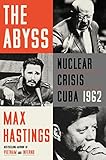 The Abyss: Nuclear Crisis Cuba 1962
