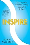 Inspire: The Universal Path for Leading Yourself and Others – The Science-Based Guide to Visionaries, Exemplars, and Mentors Who Transform Lives