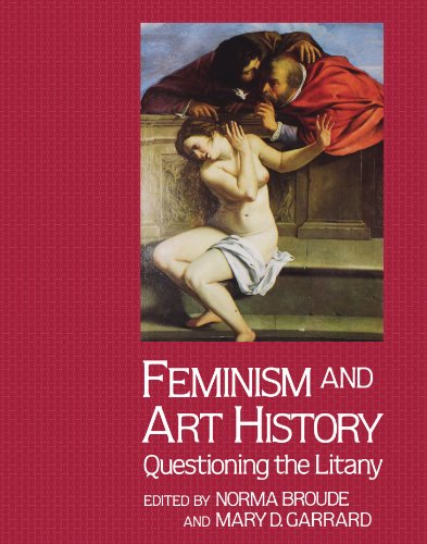 Feminism and Art History: Questioning the Litany