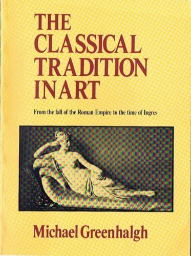 The Classical Tradition in Art