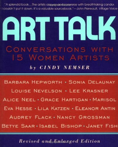 Art Talk: Conversations With 15 Women Artists