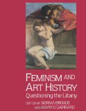 Feminism and Art History: Questioning the Litany