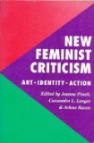 New Feminist Criticism: Art, Identity, Action (Icon Editions)