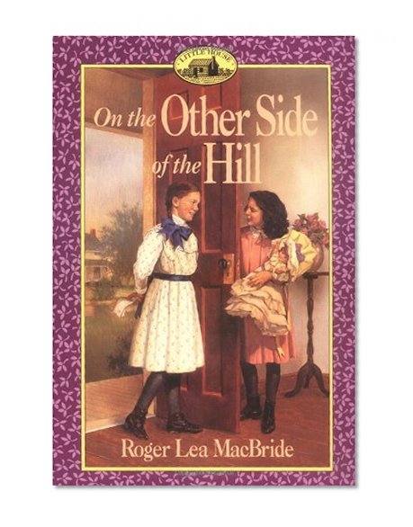 Book Cover On the Other Side of the Hill (Little House Sequel)