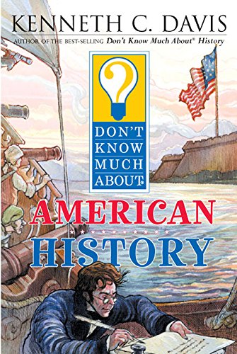 Book Cover Don't Know Much About American History (Don't Know Much About...(Paperback))