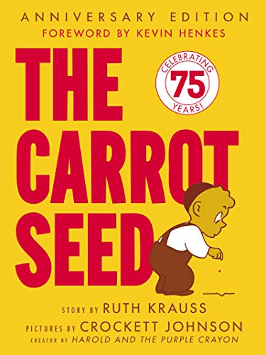 Book Cover The Carrot Seed: 75th Anniversary (Rise and Shine)