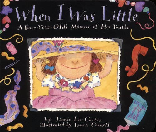 Book Cover When I Was Little: A Four-Year-Old's Memoir of Her Youth