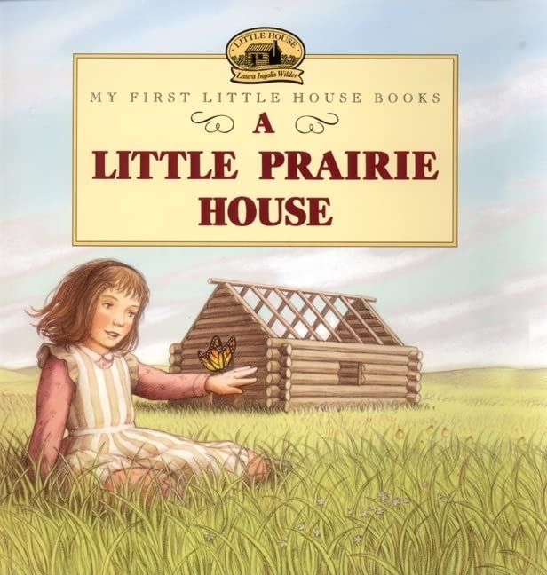 Book Cover A Little Prairie House (Little House Picture Book)