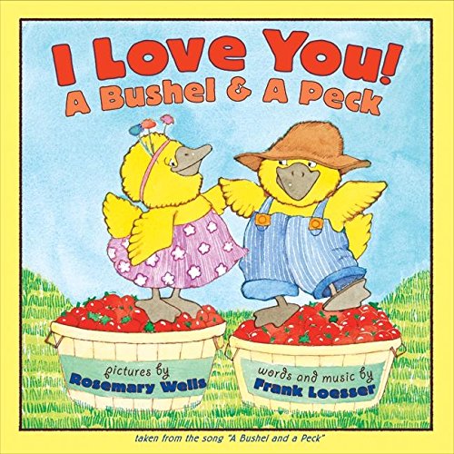 Book Cover I Love You! A Bushel & A Peck