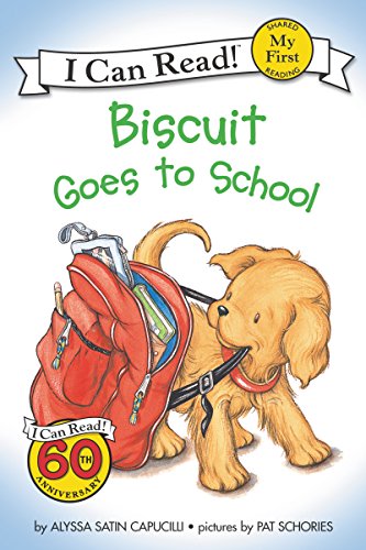 Book Cover Biscuit Goes to School (My First I Can Read)