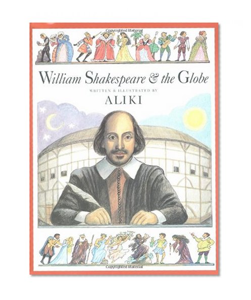 William Shakespeare & the Globe (Trophy Picture Books)
