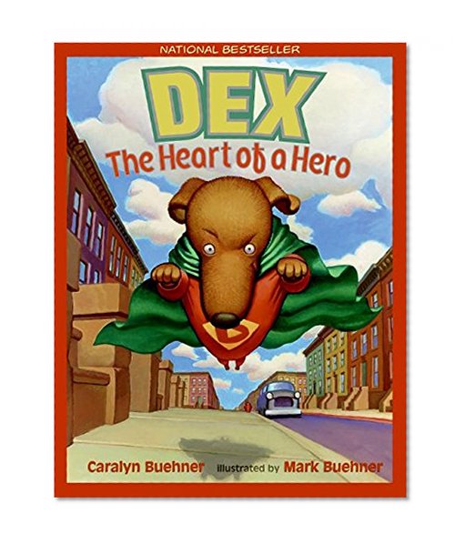 Book Cover Dex: The Heart of a Hero