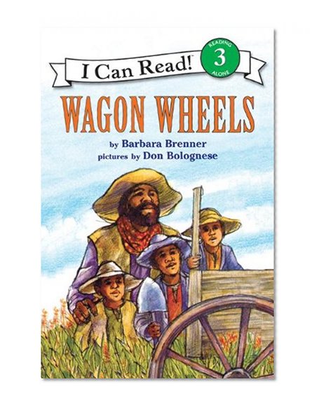 Book Cover Wagon Wheels, Level 3, Grade 2-4 (I Can Read )