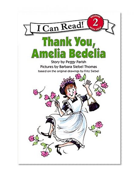Book Cover Thank You, Amelia Bedelia (I Can Read Book Level 2)