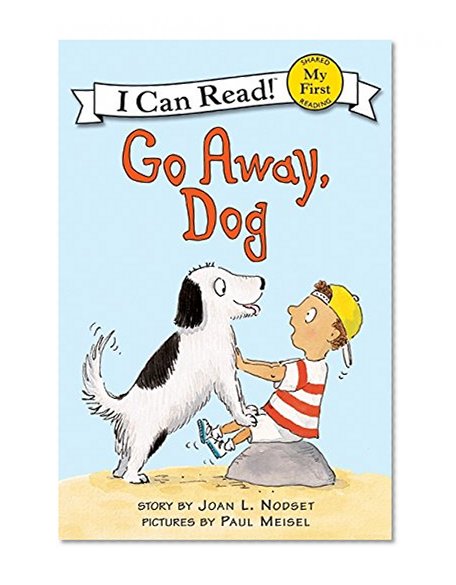 Book Cover Go Away, Dog (My First I Can Read)