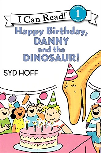 Book Cover Happy Birthday, Danny and the Dinosaur! (I Can Read Level 1)