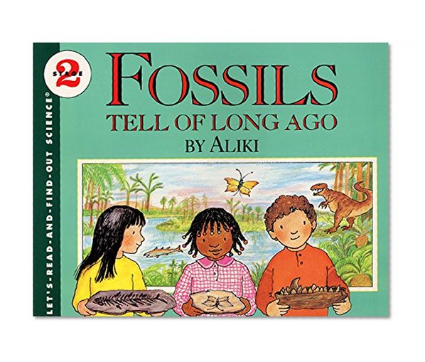 Fossils Tell of Long Ago (Let's-Read-and-Find-Out Science 2)