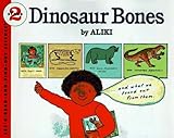 Dinosaur Bones (Let's-Read-and-Find-Out Science 2)
