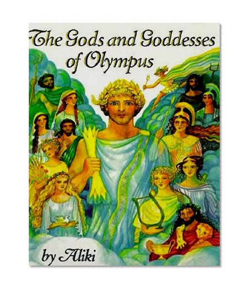 Book Cover The Gods and Goddesses of Olympus (Trophy Picture Books (Paperback))