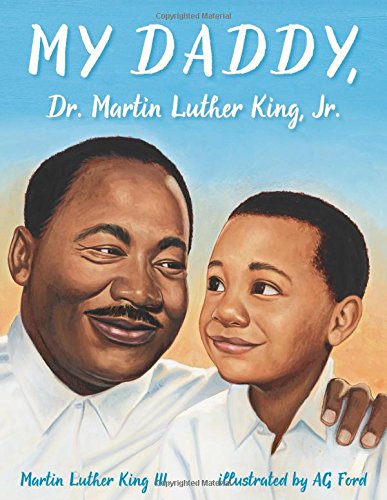 Book Cover My Daddy, Dr. Martin Luther King, Jr.