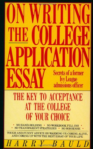 on writing the college application essay harry bauld