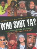Who Shot Ya? Three Decades of Hiphop Photography